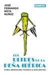 ULTRES DE LA PEÑA IBÉRICA, ELS | 9788419719812 | MOTA MUÑOZ, JOSÉ FERNANDO | Llibreria La Gralla | Librería online de Granollers