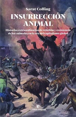 INSURRECCIÓN ANIMAL | 9788419158581 | COLLING, SARAT | Llibreria La Gralla | Librería online de Granollers