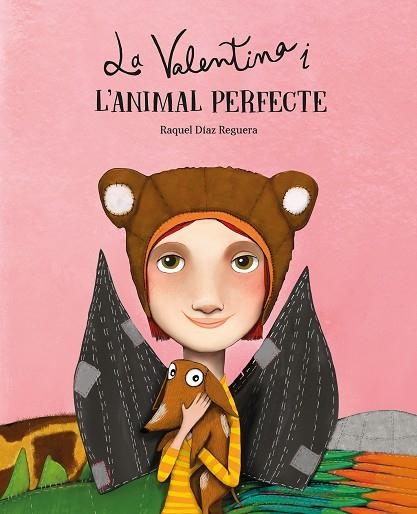 VALENTINA I L'ANIMAL PERFECTE, LA | 9788410074569 | DÍAZ REGUERA, RAQUEL | Llibreria La Gralla | Llibreria online de Granollers