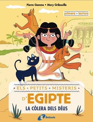 PETITS MISTERIS D'EGIPTE, ELS 1. LA CÒLERA DELS DÉUS | 9788413493497 | GEMME, PIERRE | Llibreria La Gralla | Librería online de Granollers