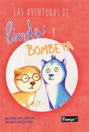AVENTURAS DE LINDA Y BOMBETA, LAS | 9788417995690 | ROY GIMENO, BEATRIZ | Llibreria La Gralla | Llibreria online de Granollers