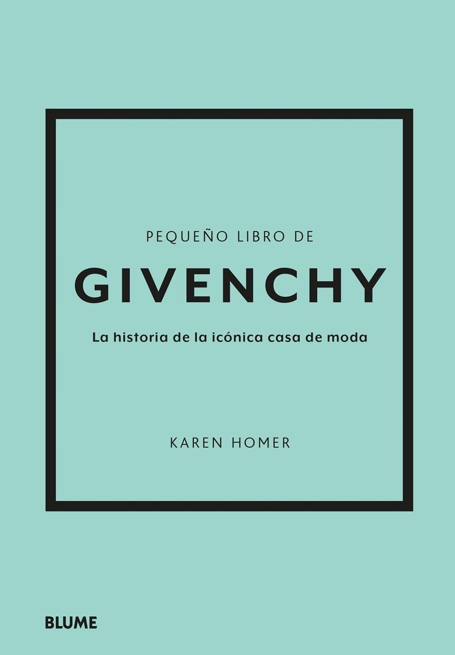 PEQUEÑO LIBRO DE GIVENCHY | 9788419785275 | HOMER, KAREN | Llibreria La Gralla | Librería online de Granollers