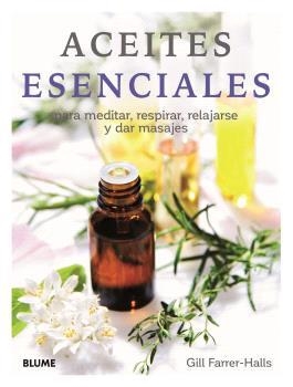 ACEITES ESENCIALES (2024) | 9788410048072 | HALLS, GILL FARRER | Llibreria La Gralla | Llibreria online de Granollers