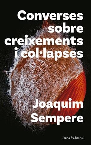 CONVERSES SOBRE CREIXEMENTS I COL·LAPSES | 9788419778482 | SEMPERE, JOAQUIM | Llibreria La Gralla | Llibreria online de Granollers