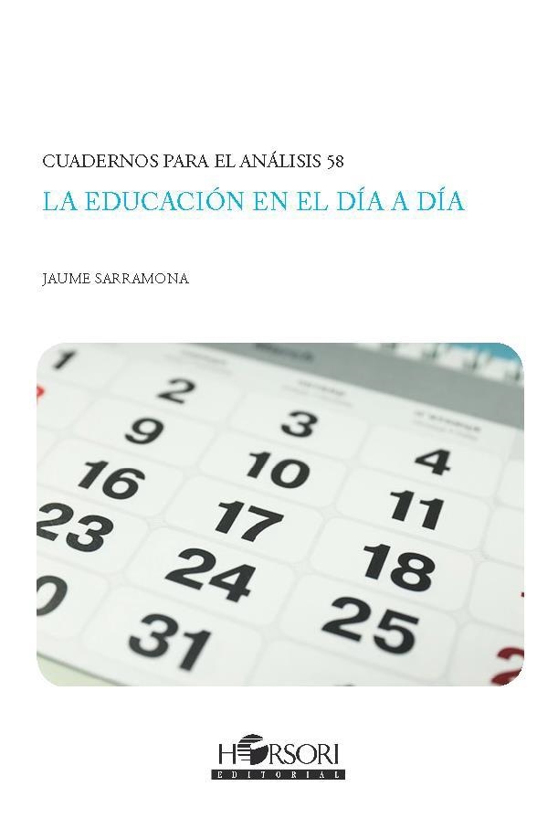 EDUCACIÓN EN EL DÍA A DÍA, LA | 9788412719062 | SARRAMONA LÓPEZ,JAUME | Llibreria La Gralla | Llibreria online de Granollers