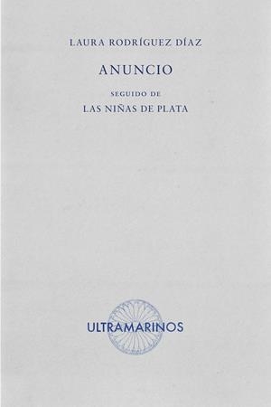 ANUNCIO SEGUIDO DE LAS NIÑAS DE PLATA | 9788412816372 | MARTINEZ, LAURA | Llibreria La Gralla | Llibreria online de Granollers