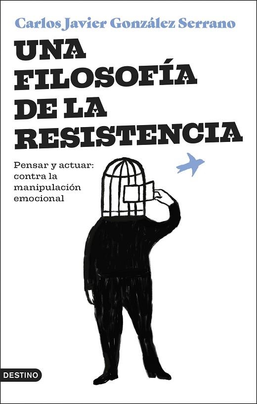 UNA FILOSOFÍA DE LA RESISTENCIA | 9788423364831 | GONZÁLEZ SERRANO, CARLOS JAVIER | Llibreria La Gralla | Llibreria online de Granollers