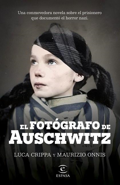 FOTÓGRAFO DE AUSCHWITZ, EL | 9788467072822 | CRIPPA, LUCA ;  ONNIS, MAURIZIO | Llibreria La Gralla | Librería online de Granollers