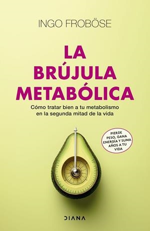 BRÚJULA METABÓLICA, LA | 9788411191395 | FROBÖSE, INGO | Llibreria La Gralla | Librería online de Granollers