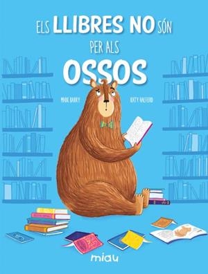 LLIBRES NO SÓN PER ALS OSSOS, ELS | 9788418753596 | BARRY, MARK | Llibreria La Gralla | Librería online de Granollers