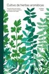 CULTIVO DE HIERBAS AROMÁTICAS | 9788419043429 | PERRY, ANDREW | Llibreria La Gralla | Llibreria online de Granollers