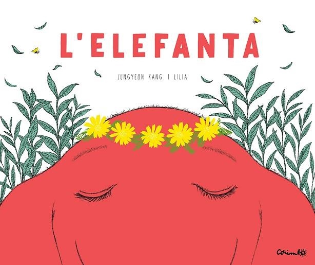 ELEFANTA, L' | 9788484706687 | JEONG-YEON, KANG ;  LILIA | Llibreria La Gralla | Librería online de Granollers