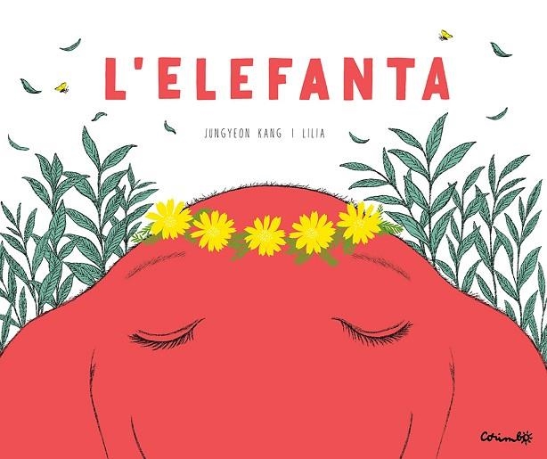 ELEFANTA, L' | 9788484706687 | JEONG-YEON, KANG ;  LILIA | Llibreria La Gralla | Llibreria online de Granollers