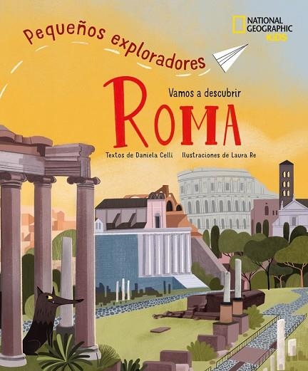 ROMA - PEQUEÑOS EXPLORADORES | 9788854055148 | CELLI, DANIELA | Llibreria La Gralla | Llibreria online de Granollers