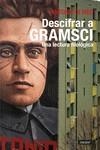 DESCRIFRAR A GRAMSCI | 9788412559071 | DI MEO, ANTONIO | Llibreria La Gralla | Librería online de Granollers