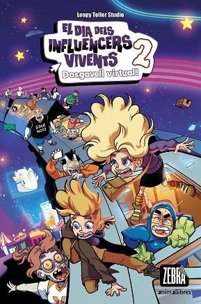 DIA DELS INFLUENCERS VIVENTS 2, EL. DESGAVELL VIRTUAL! | 9788419659620 | LOOPY TELLER STUDIO | Llibreria La Gralla | Librería online de Granollers