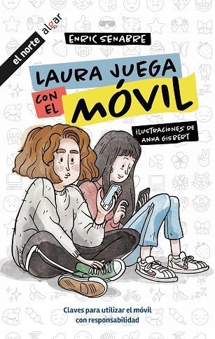 LAURA JUEGA CON EL MÓVIL | 9788491427278 | SENABRE, ENRIC | Llibreria La Gralla | Llibreria online de Granollers