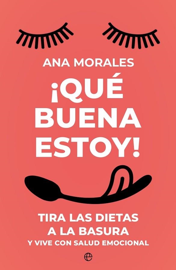 QUE BUENA ESTOY! | 9788413847634 | MORALES, ANA | Llibreria La Gralla | Llibreria online de Granollers