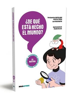 DE QUÉ ESTÁ HECHO EL MUNDO? | 9788418246548 | BACCALARIO, PIERDOMENICO / TADDIA, FEDERICO | Llibreria La Gralla | Librería online de Granollers