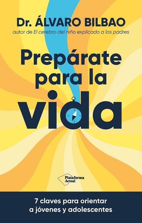 PREPÁRATE PARA LA VIDA? | 9788410079267 | BILBAO, DR. ÁLVARO | Llibreria La Gralla | Llibreria online de Granollers