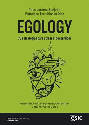 EGOLOGY | 9788411920339 | LORENTE SANJUÁN, PACO / TORREBLANCA DÍAZ, FRANCISCO | Llibreria La Gralla | Librería online de Granollers
