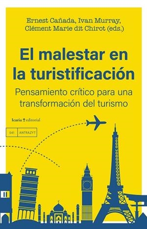 MALESTAR EN LA TURISTIFICACIÓN, EL | 9788419778574 | ERNEST CAÑADA/IVAN MURRAY | Llibreria La Gralla | Llibreria online de Granollers