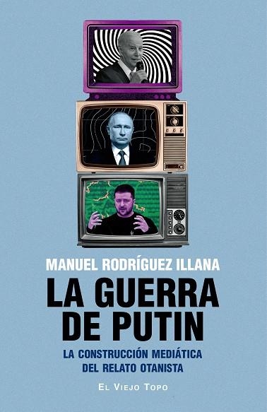 GUERRA DE PUTIN, LA | 9788419778994 | RODRÍGUEZ ILLANA, MANUEL | Llibreria La Gralla | Llibreria online de Granollers