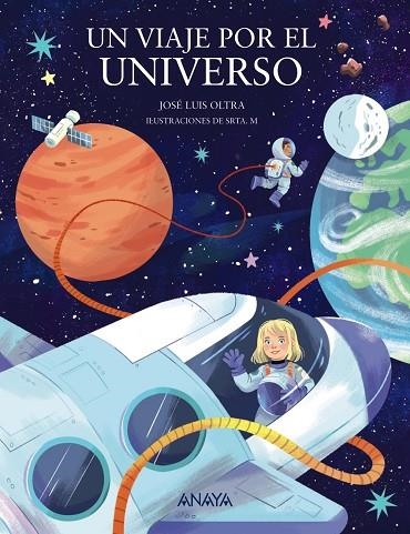 UN VIAJE POR EL UNIVERSO | 9788414336922 | OLTRA, JOSÉ LUIS | Llibreria La Gralla | Llibreria online de Granollers