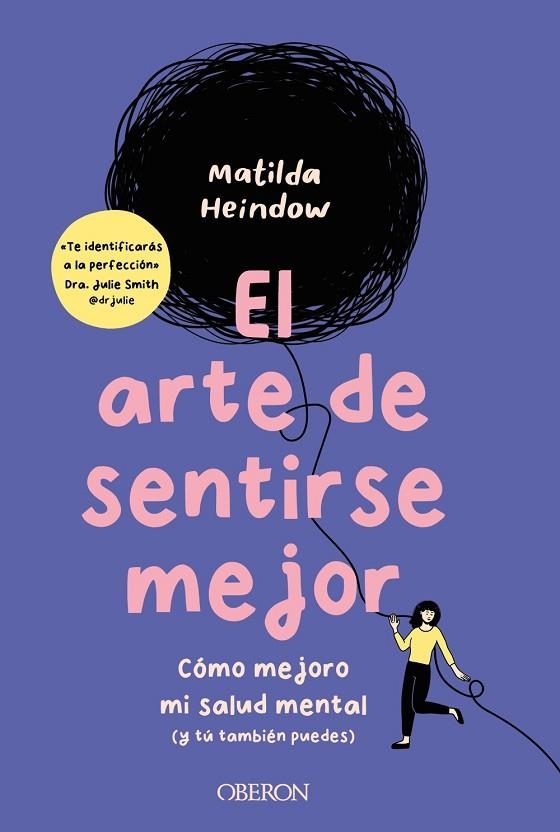 ARTE DE SENTIRSE MEJOR, EL | 9788441549432 | HEINDOW, MATILDA | Llibreria La Gralla | Llibreria online de Granollers