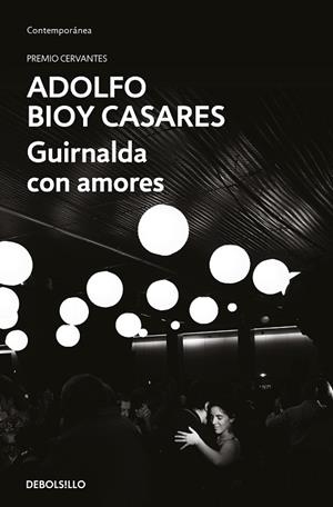 GUIRNALDA CON AMORES (BOLSILLO) | 9788466373746 | BIOY CASARES, ADOLFO | Llibreria La Gralla | Librería online de Granollers
