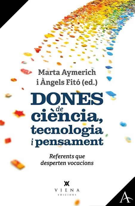 DONES DE CIÈNCIA, TECNOLOGIA I PENSAMENT | 9788419474421 | AYMERICH I MARTÍNEZ, MARTA / FITÓ I BERTRAN, ÀNGELS | Llibreria La Gralla | Llibreria online de Granollers