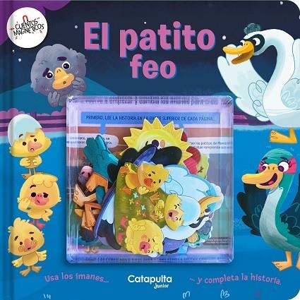 PATITO FEO, EL. CUENTOS MAGNÉTICOS | 9789878151878 | LOS EDITORES DE CATAPULTA | Llibreria La Gralla | Librería online de Granollers
