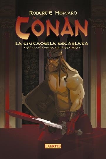 CÓNAN. LA CIUTADELLA ESCARLATA | 9788419676313 | ERVIN HOWARD, ROBERT | Llibreria La Gralla | Librería online de Granollers