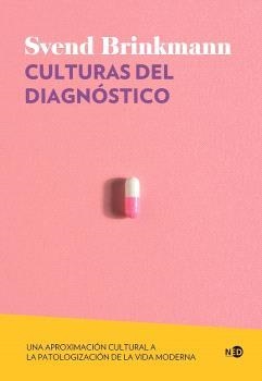 CULTURAS DEL DIAGNÓSTICO | 9788419407290 | BRINKMANN, SVEND | Llibreria La Gralla | Librería online de Granollers