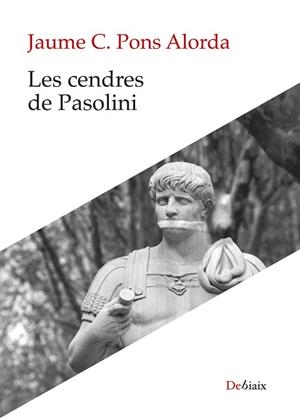 CENDRES DE PASOLINI, LES | 9788419630704 | PONS ALORDA, JAUME | Llibreria La Gralla | Llibreria online de Granollers