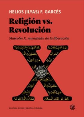 RELIGIÓN VS. REVOLUCIÓN | 9788419160577 | F. GARCÉS, HELIOS (ILYAS) | Llibreria La Gralla | Librería online de Granollers