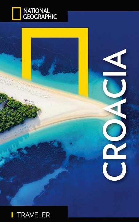 CROACIA GUÍA NATIONAL GEOGRAPHIC TRAVELER 2024 | 9788854055087 | ABRAHAM, RUDOLF | Llibreria La Gralla | Llibreria online de Granollers