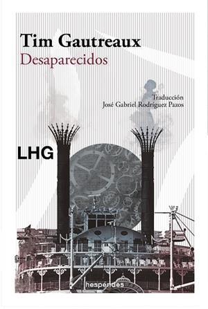 DESAPARECIDOS | 9788418657511 | GAUTREAUX, TIM | Llibreria La Gralla | Librería online de Granollers