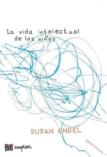 VIDA INTELECTUAL DE LOS NIÑOS, LA | 9788412768725 | ENGEL, SUSAN | Llibreria La Gralla | Librería online de Granollers