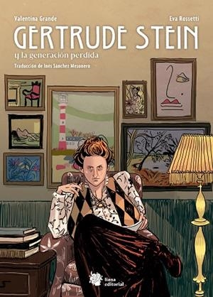 GERTRUDE STEIN Y LA GENERACIÓN PERDIDA | 9788412359978 | GRANDE, VALENTINA / ROSSETTI, EVA | Llibreria La Gralla | Librería online de Granollers