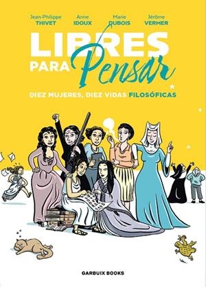 LIBRES PARA PENSAR | 9788419393210 | IDOUX, ANNE / DUBOIS, MARIE / VERMER, JÉRÔME / THIVET, JEAN-PHILIPPE | Llibreria La Gralla | Llibreria online de Granollers