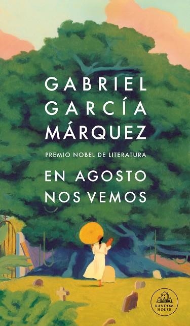 EN AGOSTO NOS VEMOS | 9788439743071 | GARCÍA MÁRQUEZ, GABRIEL | Llibreria La Gralla | Llibreria online de Granollers