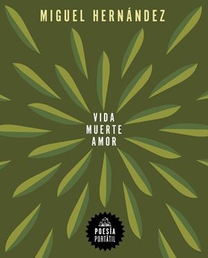 VIDA, MUERTE, AMOR | 9788439744238 | HERNÁNDEZ, MIGUEL | Llibreria La Gralla | Librería online de Granollers
