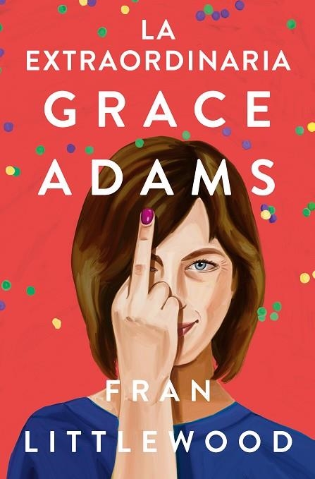 EXTRAORDINARIA GRACE ADAMS, LA | 9788491296645 | LITTLEWOOD, FRAN | Llibreria La Gralla | Llibreria online de Granollers