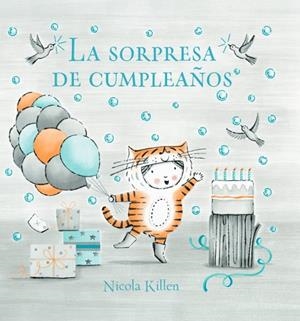 SORPRESA DE CUMPLEAÑOS, LA | 9788448866952 | KILLEN, NICOLA | Llibreria La Gralla | Librería online de Granollers