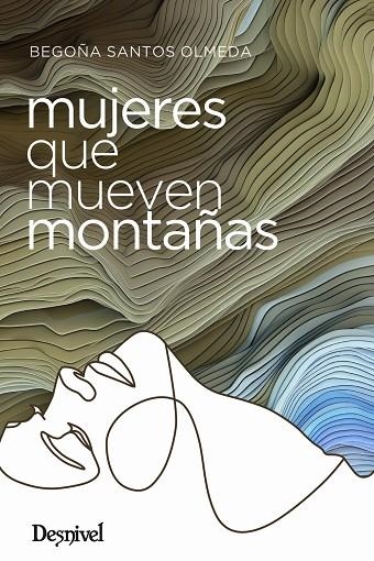 MUJERES QUE MUEVEN MONTAÑAS | 9788498296648 | SANTOS OLMEDA, BEGOÑA | Llibreria La Gralla | Llibreria online de Granollers