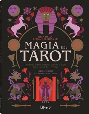 GUIA BRUJA DEL BOSQUE. MAGIA DEL TAROT | 9788411540483 | SQUIRE, LINDSAY | Llibreria La Gralla | Llibreria online de Granollers