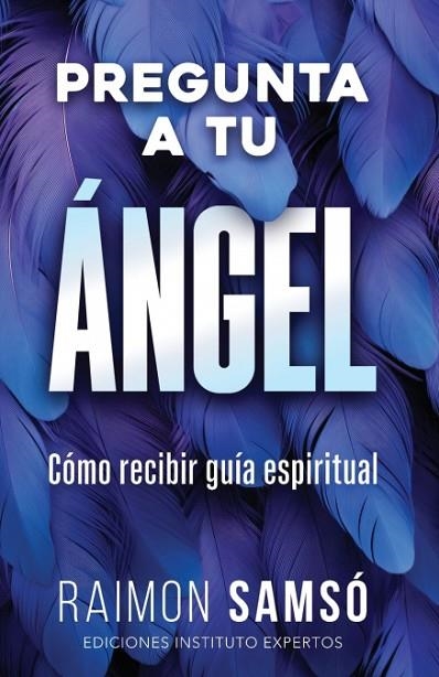 PREGUNTA A TU ANGEL | 9788409582433 | SAMSO, RAIMON | Llibreria La Gralla | Llibreria online de Granollers