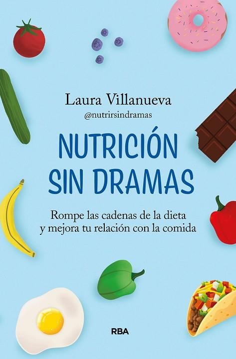 NUTRICIÓN SIN DRAMAS | 9788411323437 | VILLANUEVA, LAURA | Llibreria La Gralla | Llibreria online de Granollers