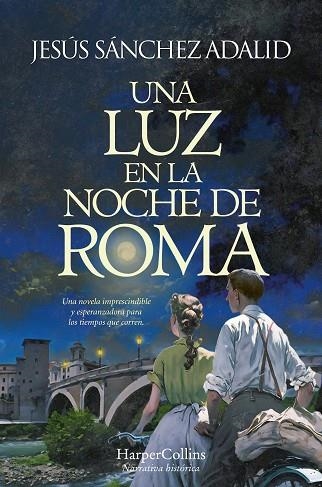 LUZ EN LA NOCHE DE ROMA, UNA | 9788419809308 | SÁNCHEZ ADALID, JESÚS | Llibreria La Gralla | Llibreria online de Granollers